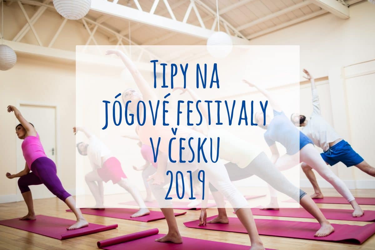 Tipy na jógové festivaly v Česku 2019