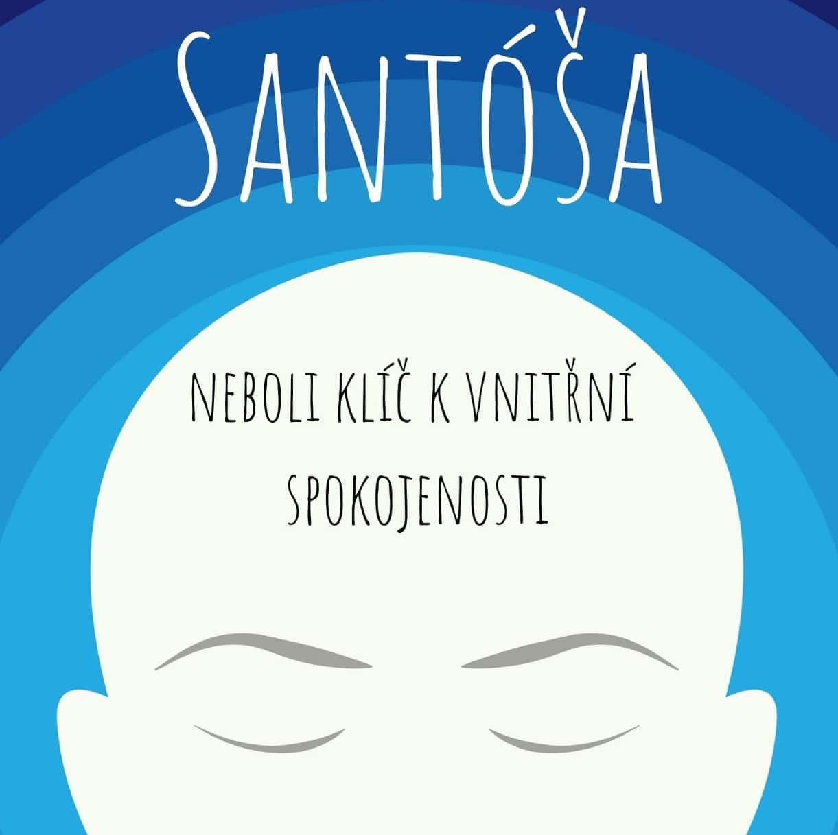 Santóša_neboli klíč k vnitřní spokojenosti